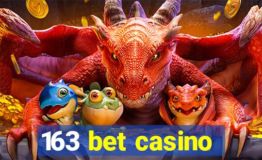 163 bet casino