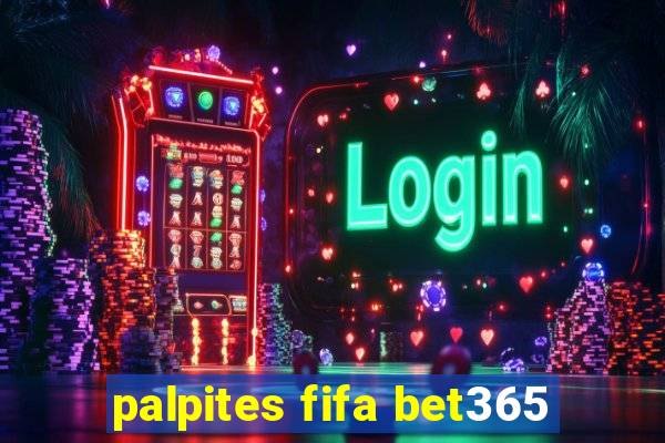 palpites fifa bet365