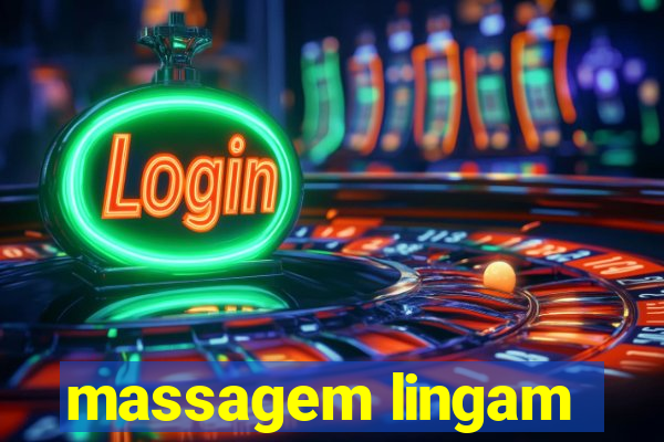 massagem lingam