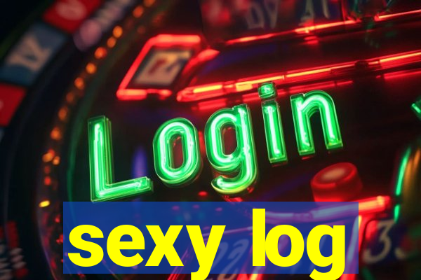 sexy log