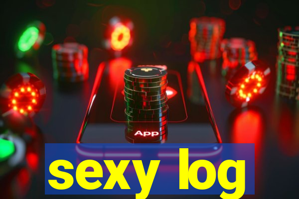 sexy log