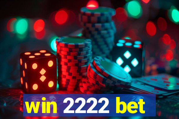 win 2222 bet