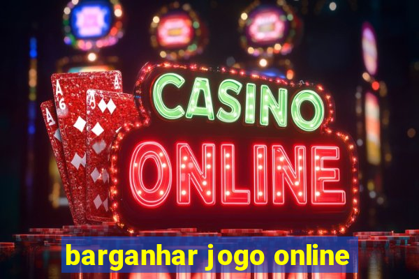 barganhar jogo online