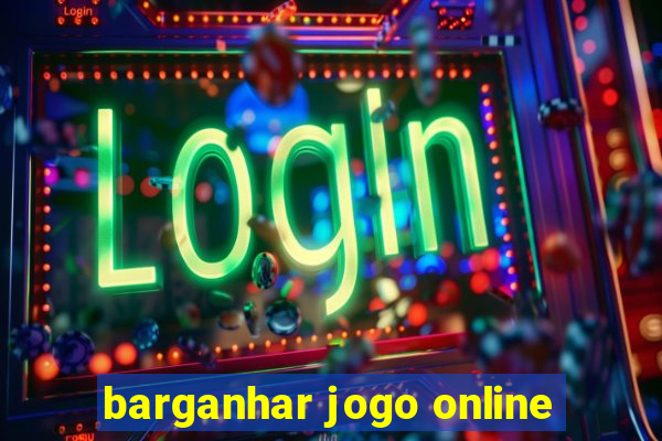 barganhar jogo online