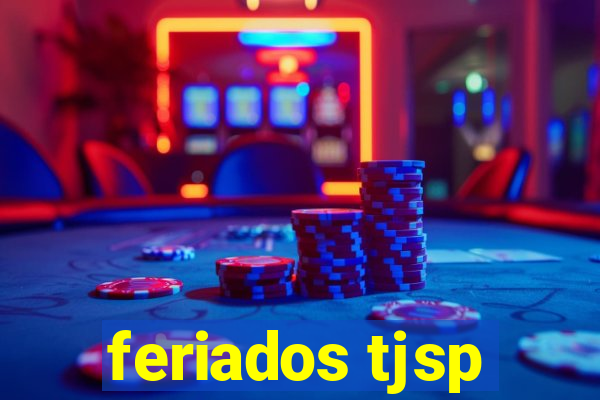 feriados tjsp