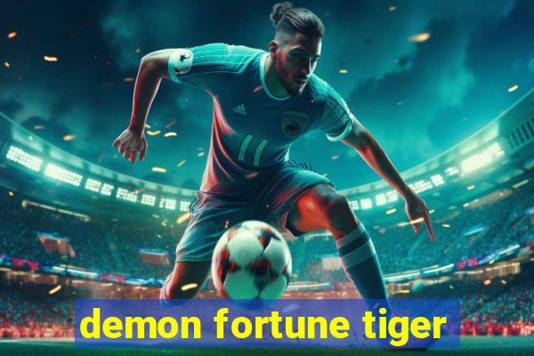 demon fortune tiger