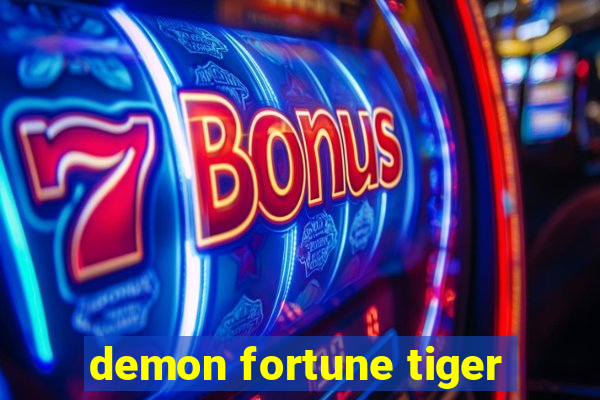 demon fortune tiger