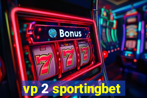 vp 2 sportingbet