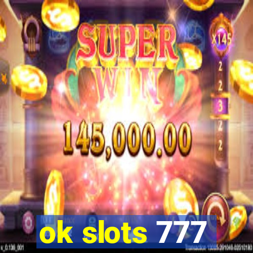 ok slots 777