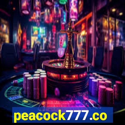 peacock777.co