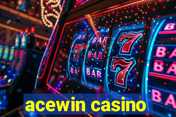 acewin casino