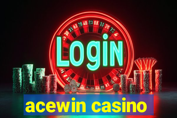 acewin casino