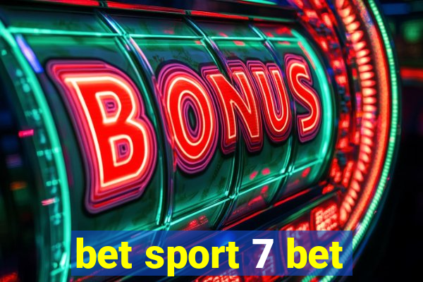 bet sport 7 bet