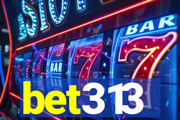 bet313