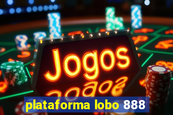 plataforma lobo 888