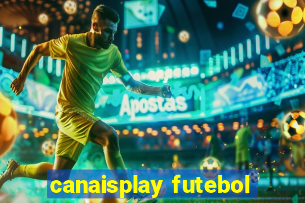 canaisplay futebol