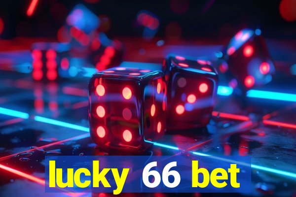 lucky 66 bet