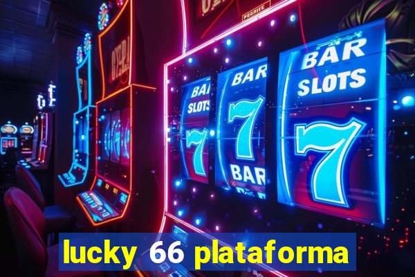 lucky 66 plataforma