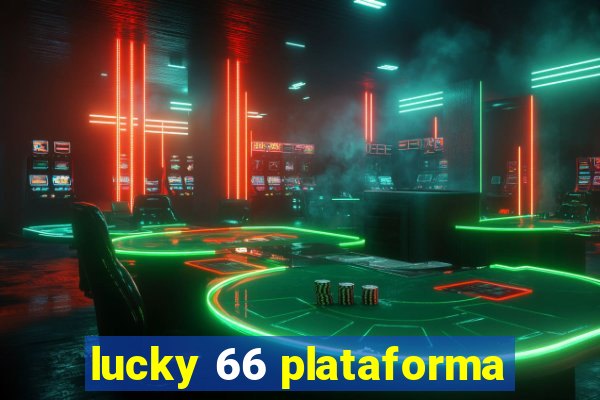 lucky 66 plataforma