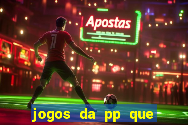 jogos da pp que pagam bem