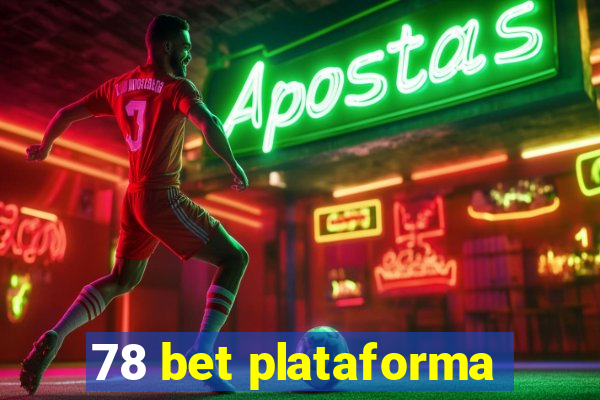 78 bet plataforma