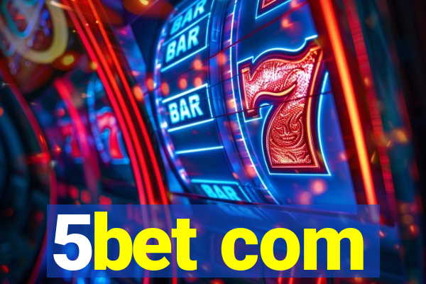 5bet com