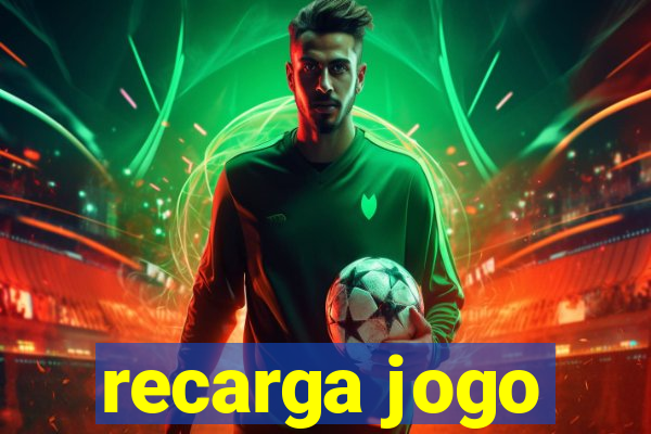 recarga jogo