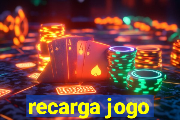 recarga jogo