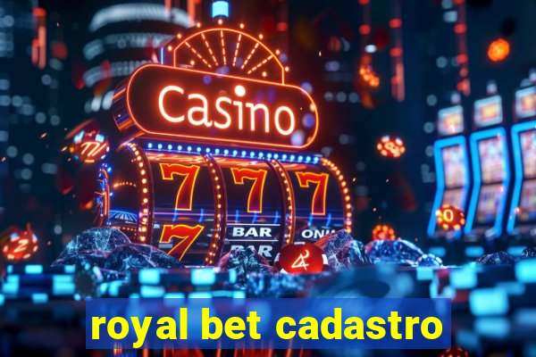 royal bet cadastro