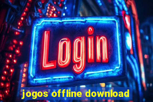 jogos offline download