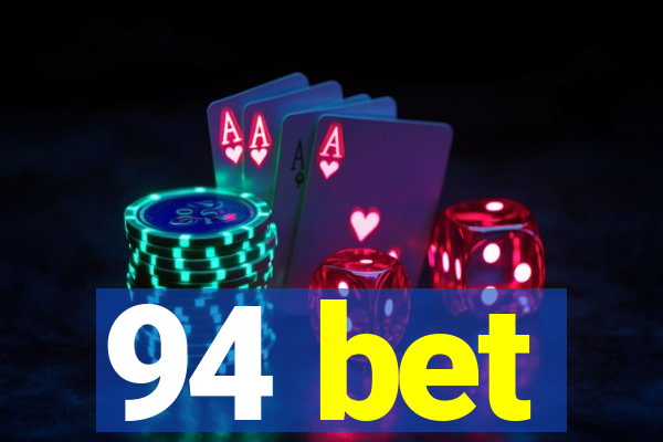 94 bet