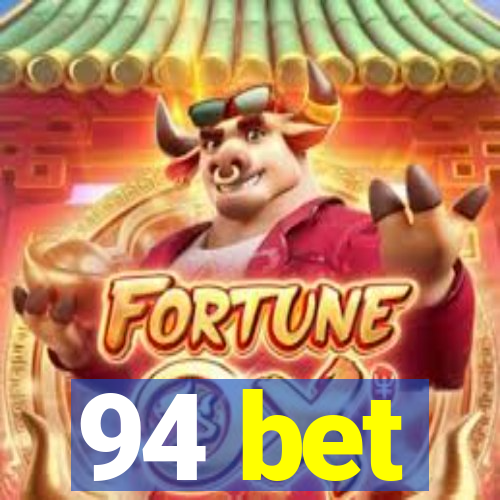 94 bet