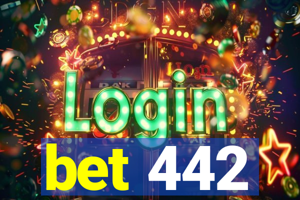 bet 442