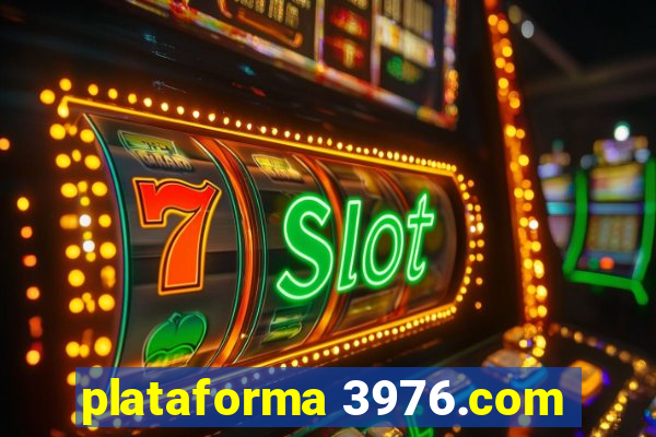 plataforma 3976.com