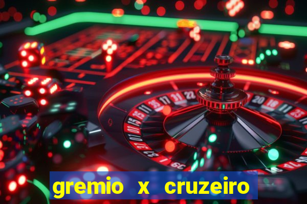 gremio x cruzeiro ao vivo hd