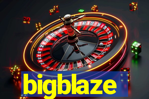 bigblaze