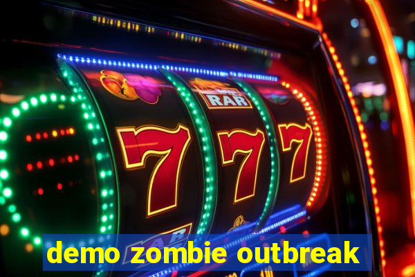 demo zombie outbreak