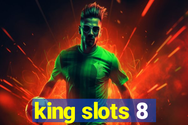 king slots 8