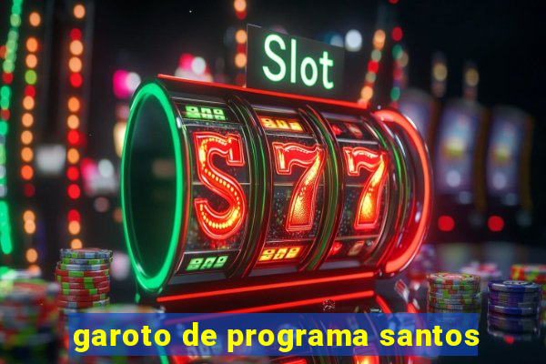 garoto de programa santos