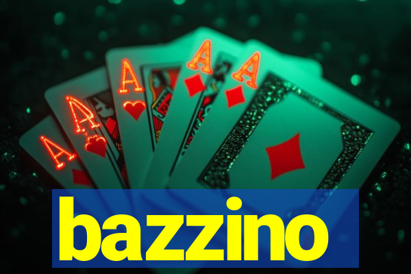 bazzino