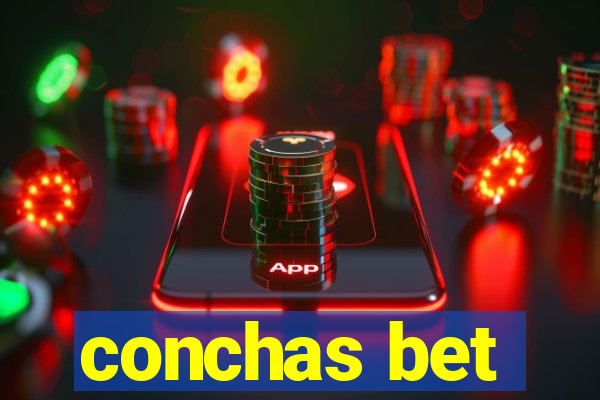 conchas bet