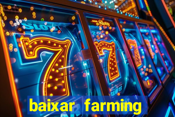 baixar farming simulator 18 dinheiro infinito