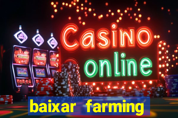 baixar farming simulator 18 dinheiro infinito