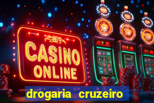 drogaria cruzeiro do sul