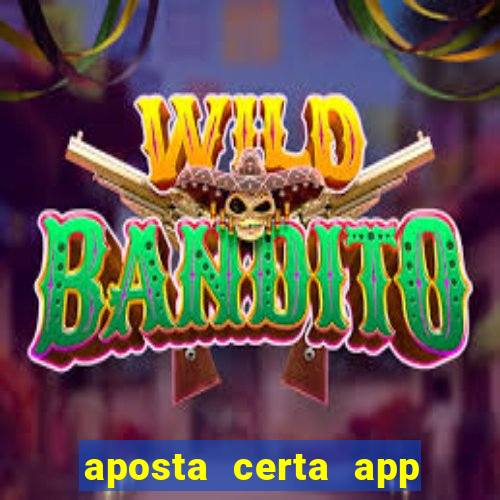 aposta certa app jogo do bicho