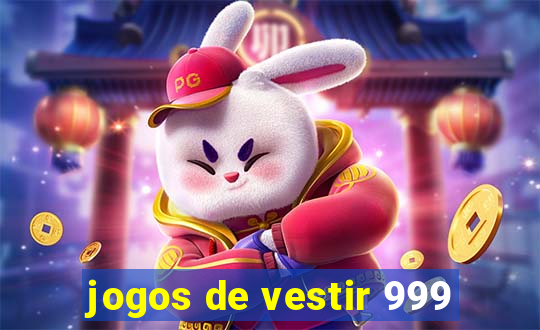 jogos de vestir 999