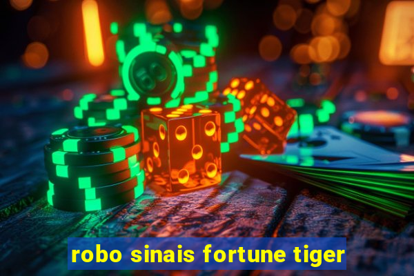 robo sinais fortune tiger