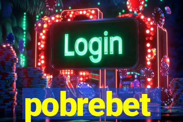 pobrebet