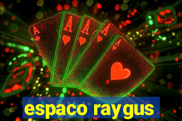 espaco raygus