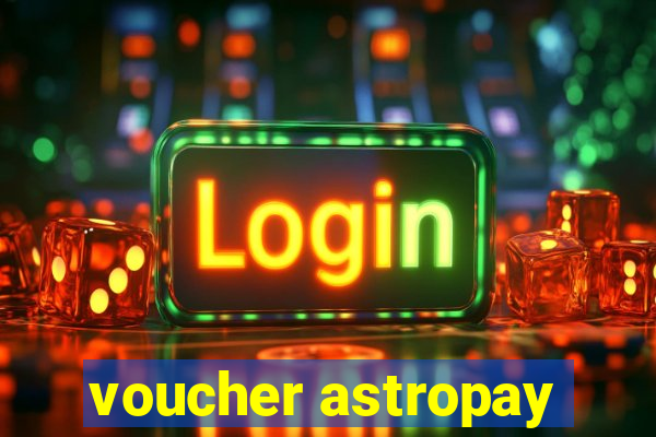 voucher astropay